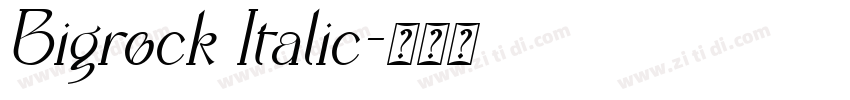 Bigrock Italic字体转换